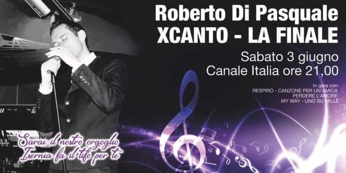 Xcanto: in finale il cantante isernino Roberto di Pasquale