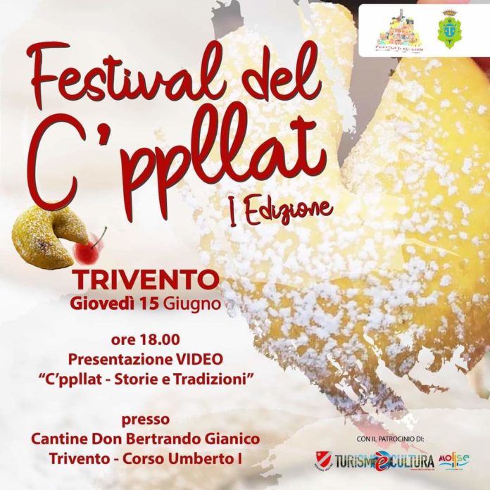 Prima edizione del Festival del C’ppllat, il dolce tipico di Trivento