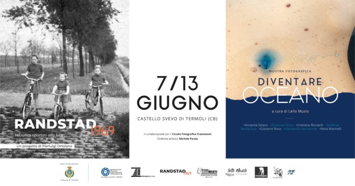 “Diventare Oceano” e “Randstad 1969”, mostre fotografiche di storie e poesia al castello Svevo di Termoli