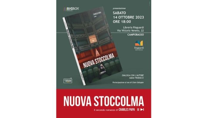 “Nuova Stoccolma” di Charles Papa, domani a Campobasso la presentazione nuova stoccolma charles papa