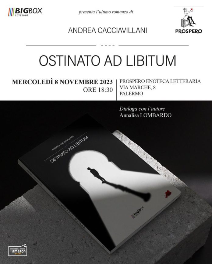“Ostinato Ad Libitum”, sbarca a Palermo il romanzo di Andrea Cacciavillani Ostinato Ad Libitum