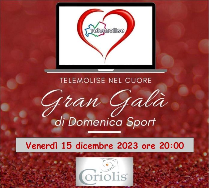 Telemolise nel Cuore, Gran Galà di Domenica Sport, domani sera al “Coriolis” la nona edizione