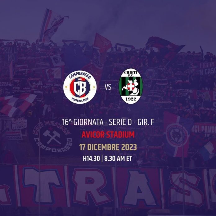 Calcio, Serie D, big match a Selvapiana tra Campobasso e Chieti. Sfide salvezza per Vastogirardi e Matese
