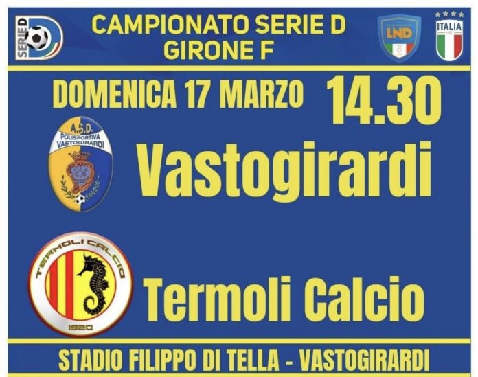Calcio, Serie D, al Di Tella punti pesanti in palio tra Vastogirardi e Termoli. Il Fano venderà cara la pelle contro il Campobasso