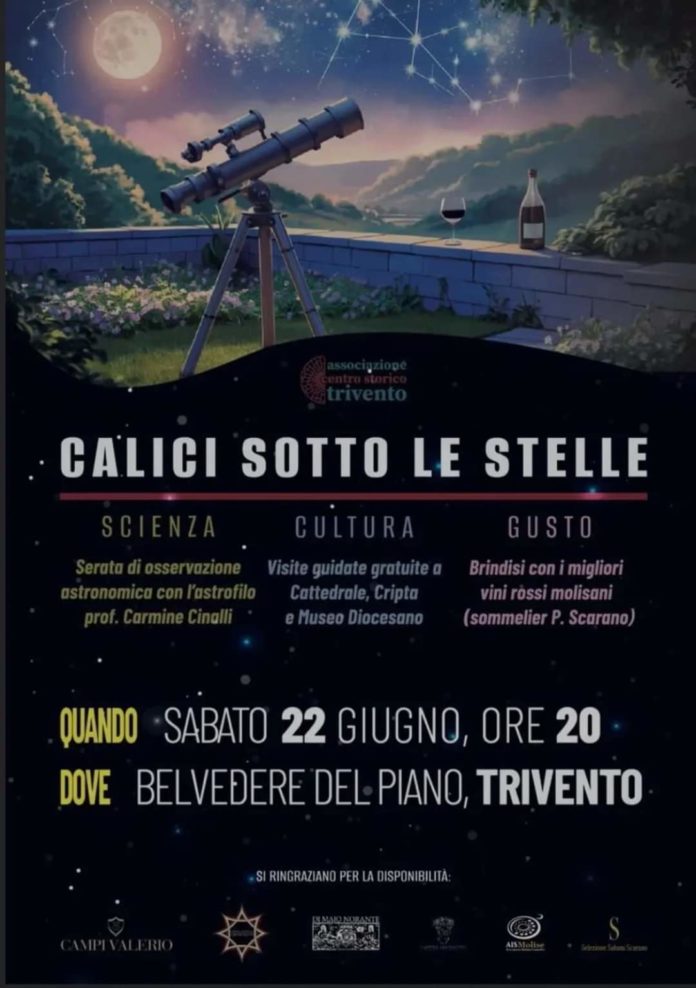 L’Associazione Centro storico Trivento presenta “Calici sotto le stelle”