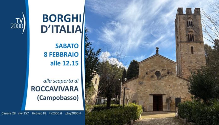 Roccavivara e il Santuario di Santa Maria di Canneto nel programma Borghi d’Italia