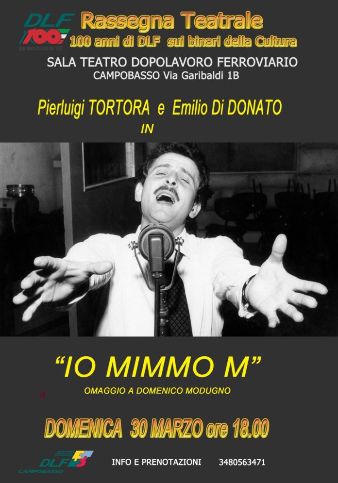 Rassegna teatrale “100 anni di DLF”, domenica 30 marzo omaggio a Mimmo Modugno a Campobasso