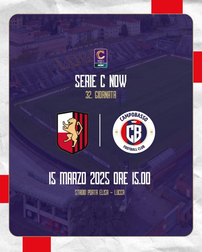 Calcio, Serie C, Lucchese – Campobasso, domani la sfida al “Porta Elisa”, vale una buona fetta di salvezza per i lupi