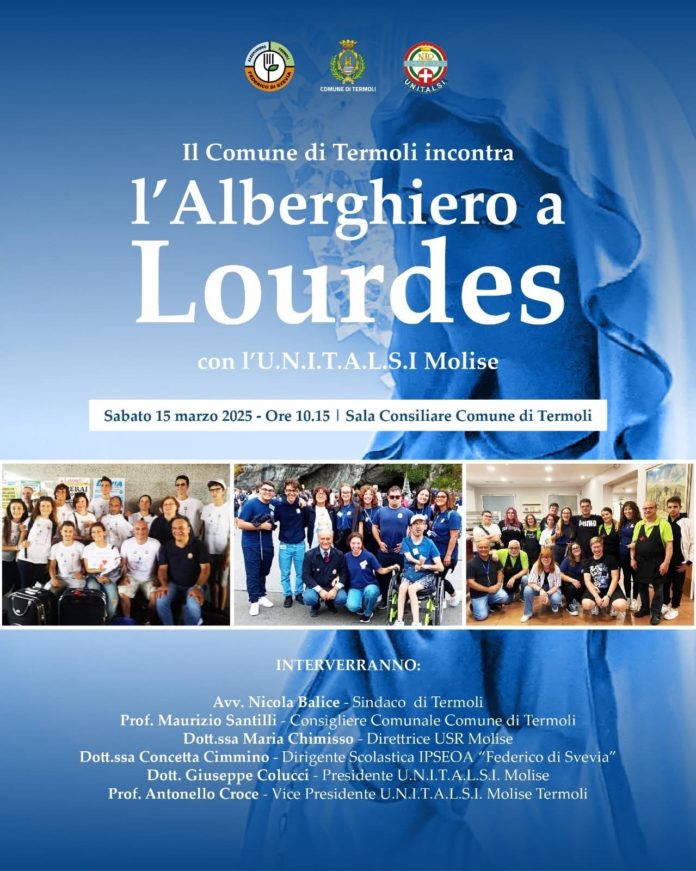Il Comune di Termoli incontra “Alberghiero a Lourdes” con l’U.N.I.T.A.L.S.I. Molise