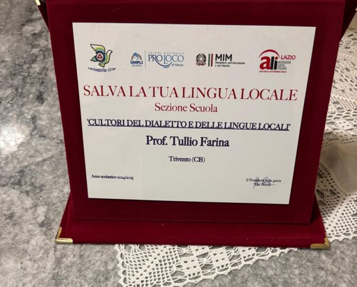 Premio “Salva la tua lingua locale – Scuola”, speciale riconoscimento come Cultore del dialetto e delle lingue locali al professor Tullio Farina di Trivento