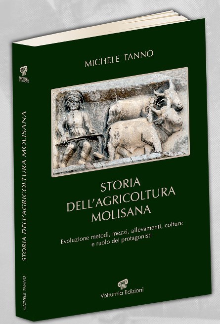 “Storia dell’Agricoltura Molisana”, la nuova fatica letteraria e ricerca scientifica dell’agronomo Michele Tanno