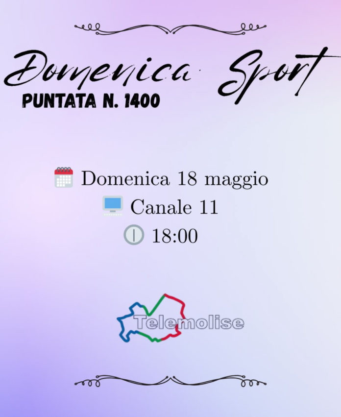 Domenica Sport, domani la puntata 1400 su Telemolise