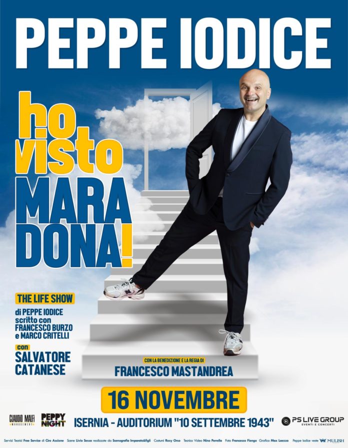 Ho visto Maradona! Peppe Iodice arriva a Isernia con il suo spettacolo