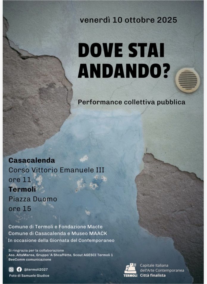 “Dove stai andando?”: arte e comunità tra Termoli e Casacalenda