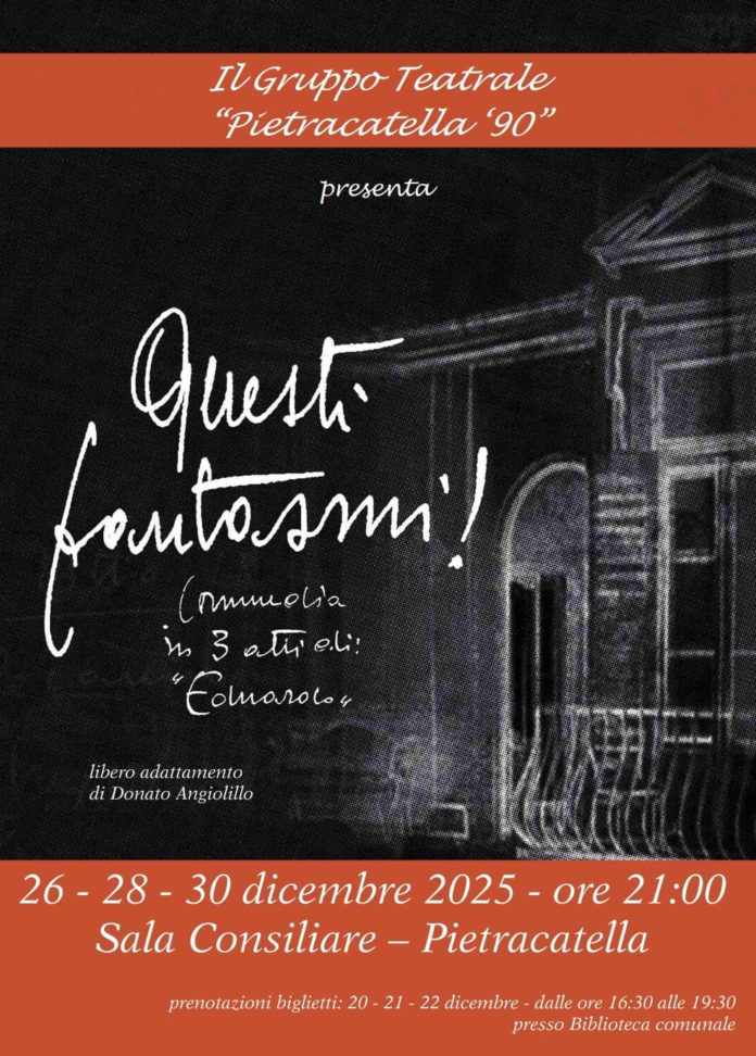 “Questi fantasmi!”: il Gruppo Teatrale Pietracatella ’90 celebra 35 anni