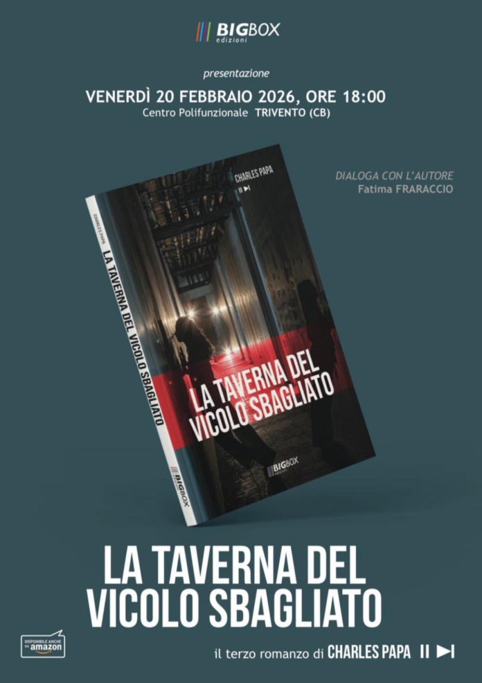 La taverna del vicolo sbagliato, il nuovo romanzo di Charles Papa a Trivento