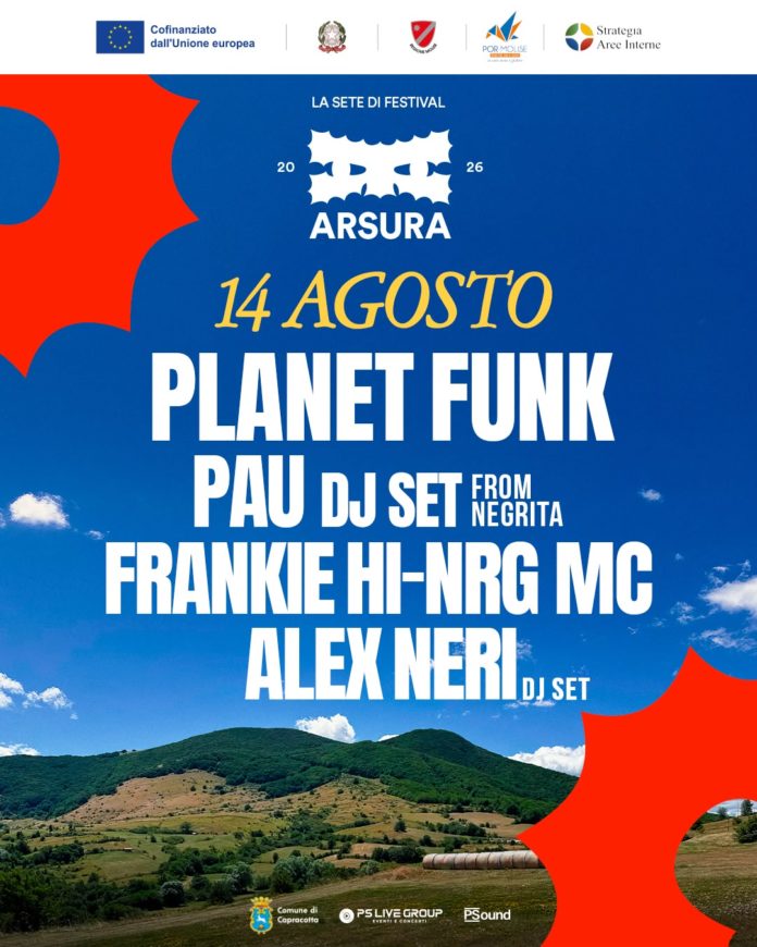 Arsura Festival: a Capracotta Planet Funk, Frankie I Energie, Pau e Alex Neri