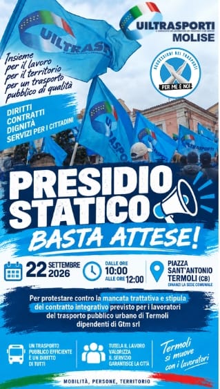 Scafa (Uiltrasporti): “22 settembre sciopero lavoratori GTM a Termoli”